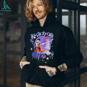 Hazbin Hotel you will be okay shirt