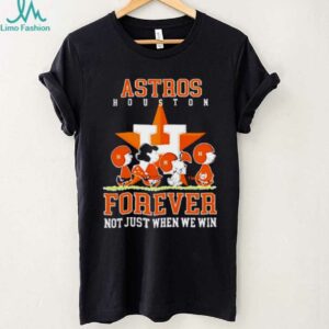 Houston Astros forever not just when we win Peanuts shirt