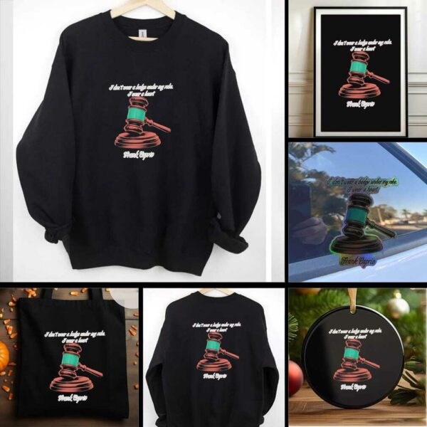 I don’t wear a badge under my robe I wear a heart RIP judge Frank Caprio shirt