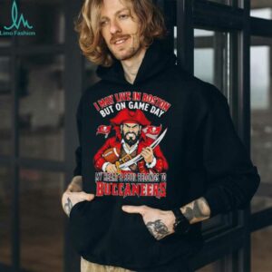 I may live in Boston but on gameday my heart and soul belong to Tampa Bay Buccaneers shirt