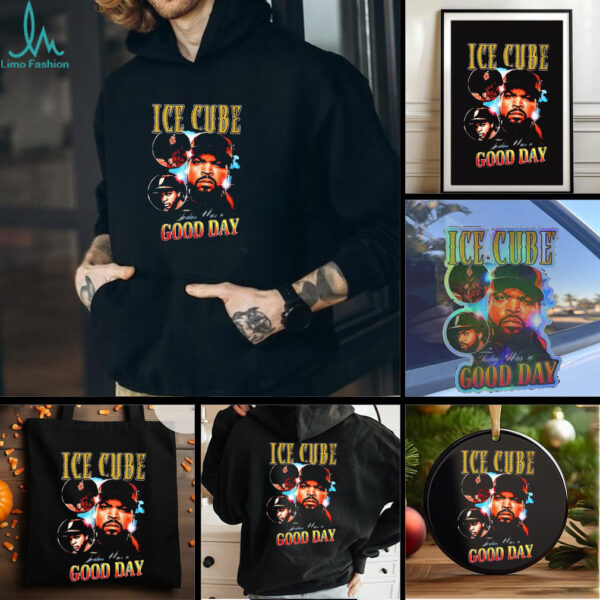 Ice Cube today was a good day shirt