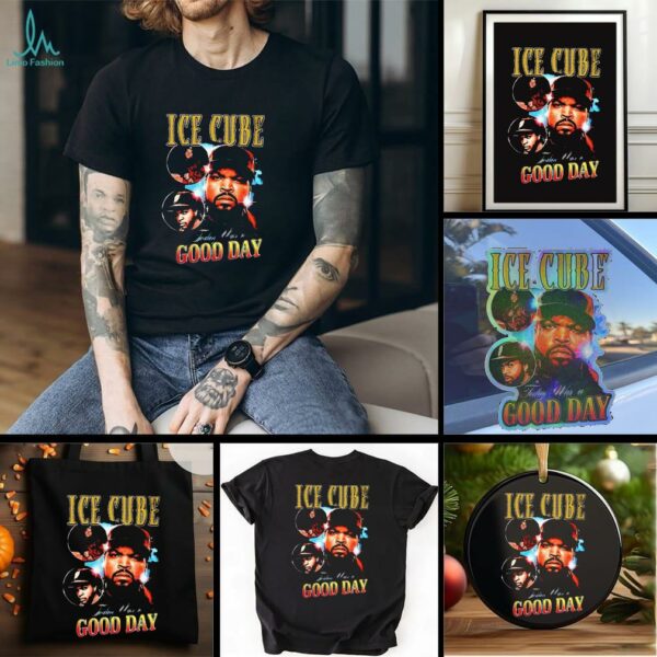 Ice Cube today was a good day shirt