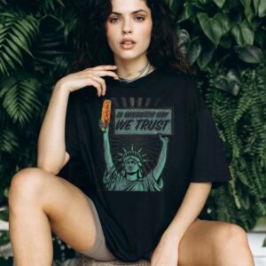 In sandwich guy we trust Statue of Liberty shirt