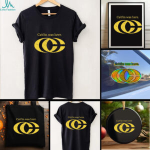 Indiana Fever Caitlin was here CC new logo shirt
