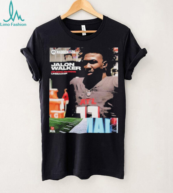 Jalon Walker Atlanta Falcons Rookie Debut Madden NFL 26 American Football 2026 shirts