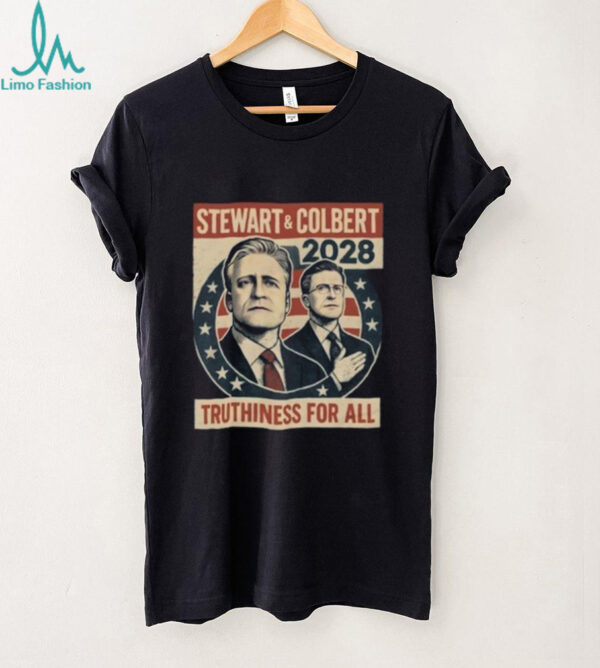 Jon Stewart & Stephen Colbert 2028 Truthiness for All t shirt