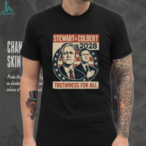 Jon Stewart & Stephen Colbert 2028 Truthiness for All t shirt