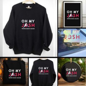 Josh Allen Oh My Josh We Are Back Again Buffalo Bills Football shirt