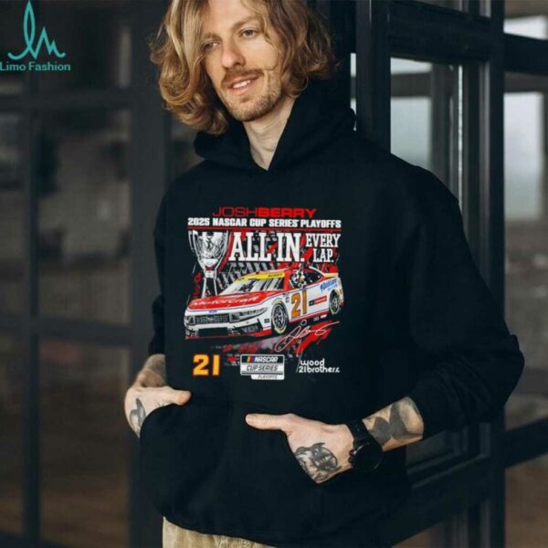 Josh Berry 2025 NASCAR Cup Series Playoffs NAPA All In Signature shirt