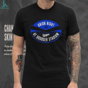LA Dodgers Union Night 2025 at Dodgers stadium shirt
