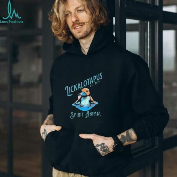 Lickalotapus is my spirit animal platypus shirt