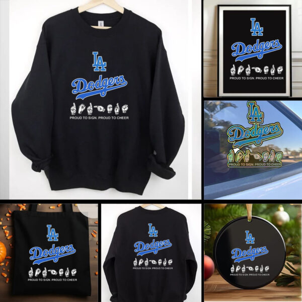Los Angeles Dodgers Proud To Sign Proud To Cheer Shirt