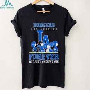Los Angeles Dodgers forever not just when we win Peanuts shirt