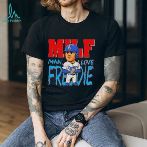 MILF man I love Freddie Freeman cartoon LA Dodgers shirt