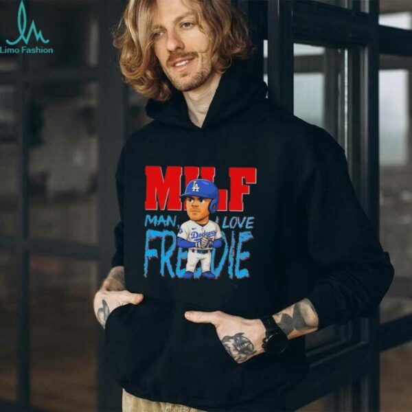 MILF man I love Freddie Freeman cartoon LA Dodgers shirt