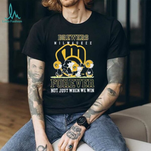 Milwaukee Brewers forever not just when we win Peanuts shirt