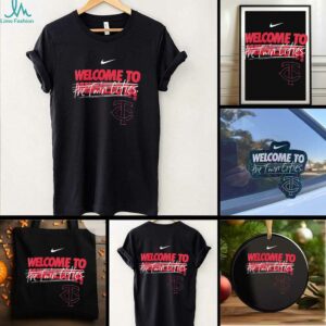 Minnesota Twins welcome to the Twin Cities shirt