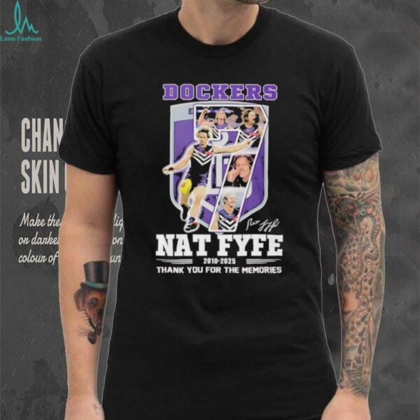 Nat Fyfe Fremantle Dockers 2010 2025 tahnk you for the memories shirt