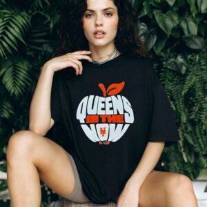 New York Mets Queens Is The Now Apple Shirt