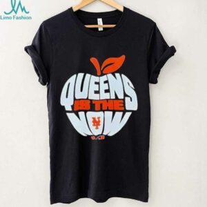 New York Mets Queens Is The Now Apple Shirt
