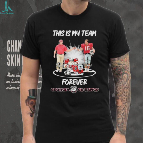 Official Georgia Bulldogs This Is My Team Forever Go Dawgs Signatures Shirt