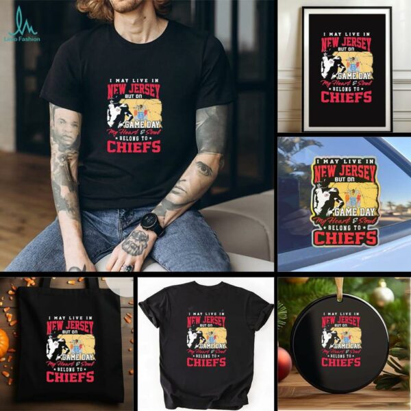 Official I May Live In New Jersey But Gameday My Heart And Soul Belong To Kansas City Chiefs Flag Shirt