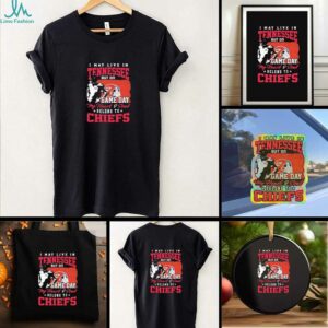 Official I May Live In Tennessee But Gameday My Heart And Soul Belong To Kansas City Chiefs Flag Shirt
