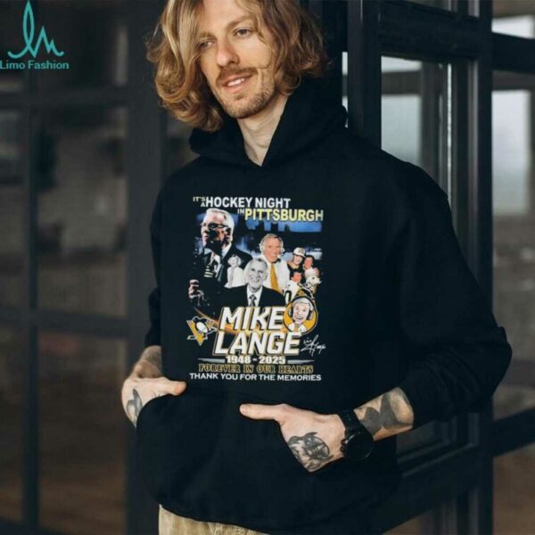 Official Mike Lange Pittsburgh Penguins It’s A Hockey Night In 1948 2025 Forever In Our Hearts Thank You For The Memories T Shirts