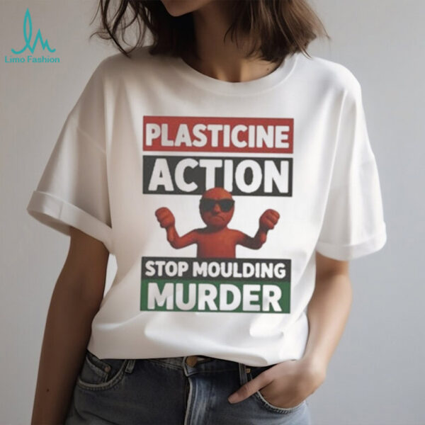 Official Plasticine Action Stop Moulding Murder Shirt