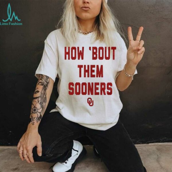 Oklahoma Sooners How Bout Them Sooners T Shirt