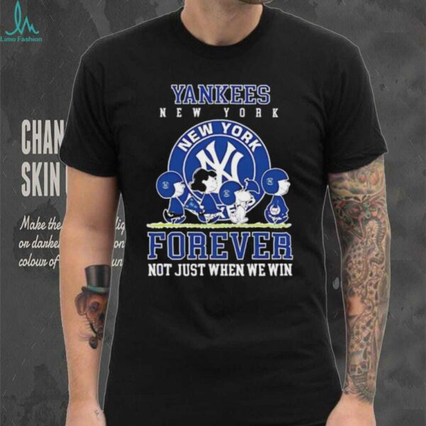 Peanuts Charlie Brown Snoopy New York Yankees baseball forever not just when we win shirt