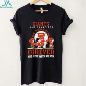 Peanuts San Francisco Giants forever not just when we win shirt