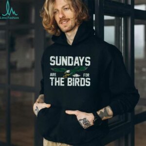 Philadelphiax Sundays are for the Birds shirt