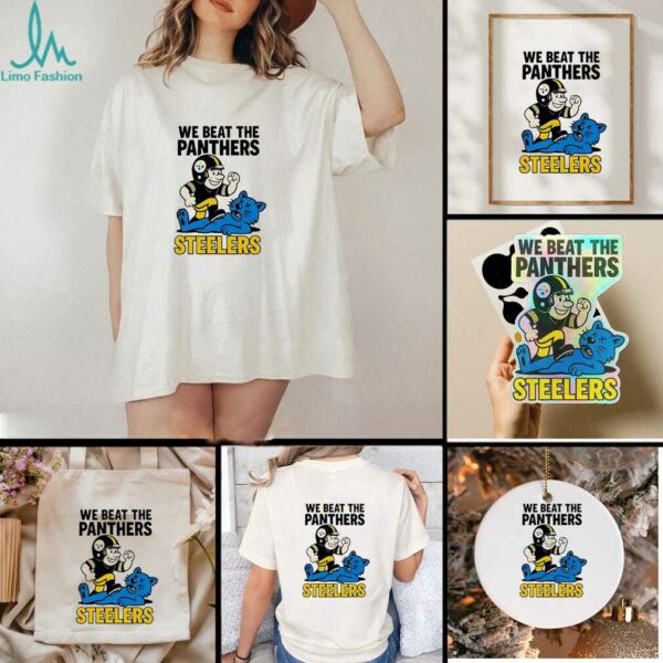 Pittsburgh Steelers We beat the Carolina Panthers NFL 2025 cartoon shirt