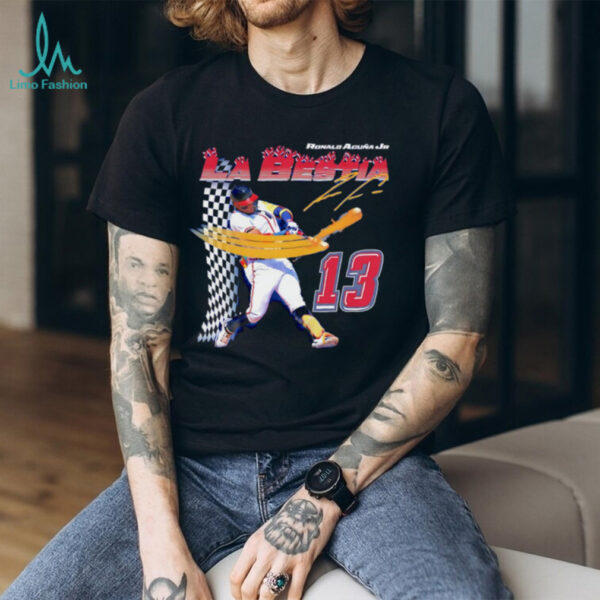 Ronald Acuña Jr. La Bestia Atlanta Braves Baseball signature shirt