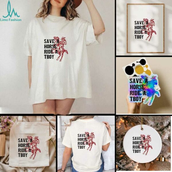 Save a horse ride a tboy cowboy shirt