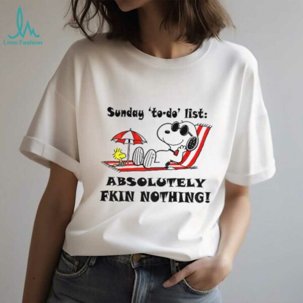 Snoopy and Woodstock sunday to do list absolutely fkin nothing summer shirt