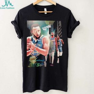 Steph Curry without Kevin Durant you’re the real sidekick shirt