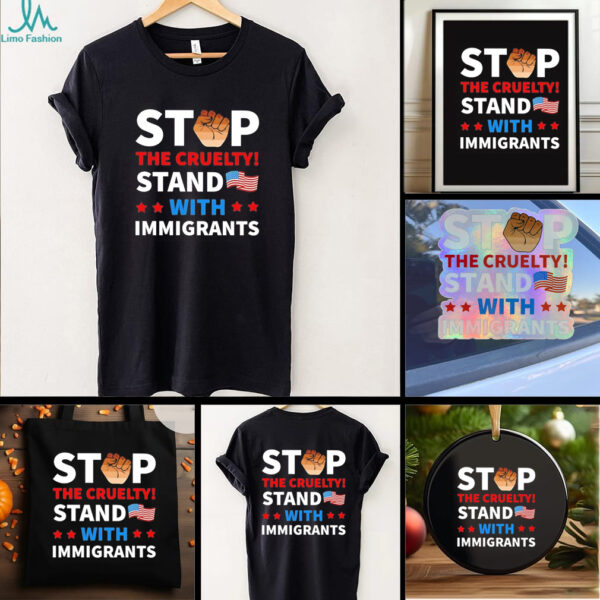 Strong fist resist stop the cruelty stand with immigrants shirt