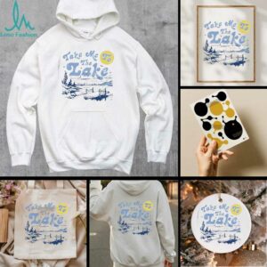 Take me to the lake shirt