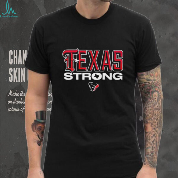 Texas strong Houston Texans logo shirt