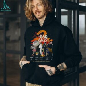 The Bad Guys we may be bad but we’re so good at it signatures shirt