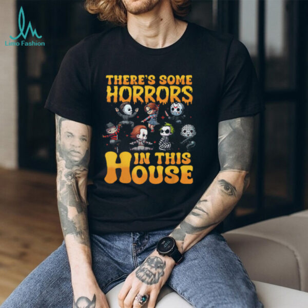 There’s Some Horrors In This House T Shirt