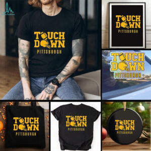Touchdown Pittsburgh Steelers shirt