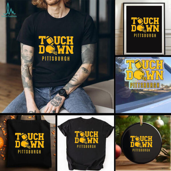 Touchdown Pittsburgh Steelers shirt