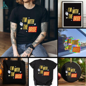 Travis Kelce I’m with the bride shirt