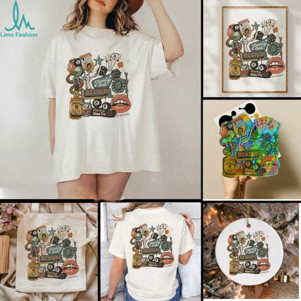 Treaty Oak Revival Western Have A Nice Day shirt