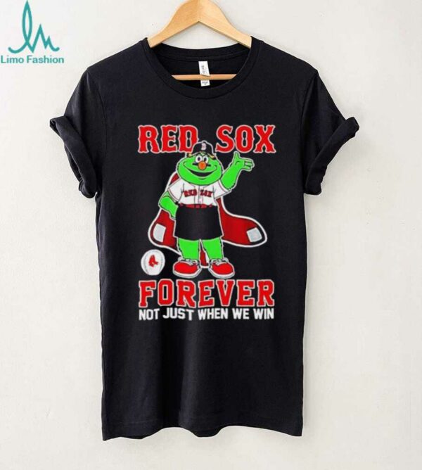 Wally the Green monster Boston Red Sox forever not just when we win shirt