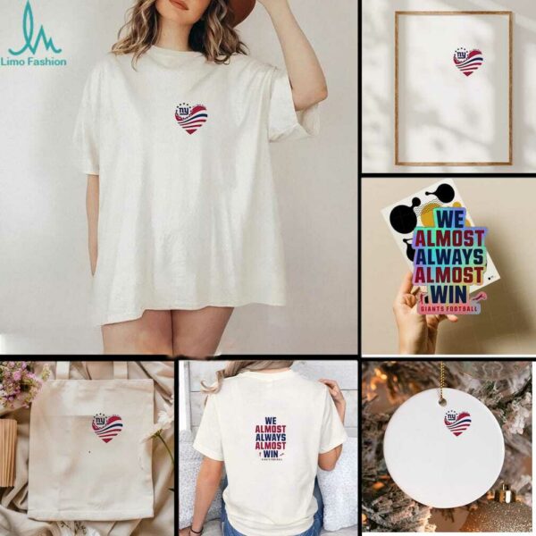We almost always almost win New York Giants football shirt