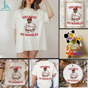 You have no marbles Bryce Harper Philadelphia Phillies shirt
